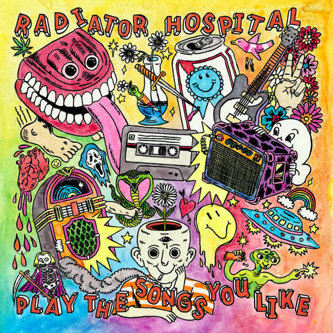 RADIATOR HOSPITAL 'Play The Songs You Like' LP