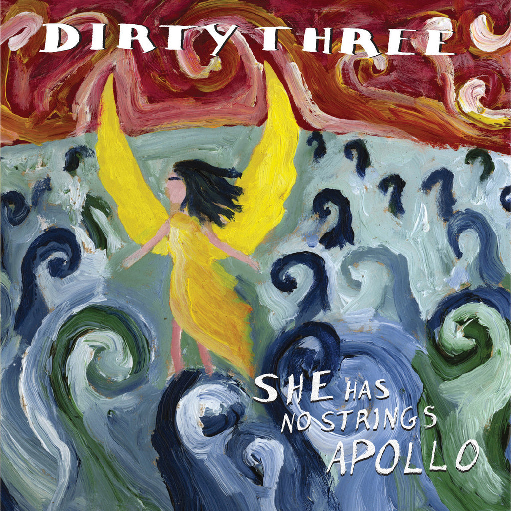 DIRTY THREE 'She Has No Strings Apollo' LP
