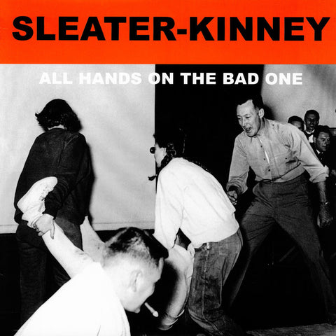 SLEATER KINNEY 'All Hands On The Bad One' LP