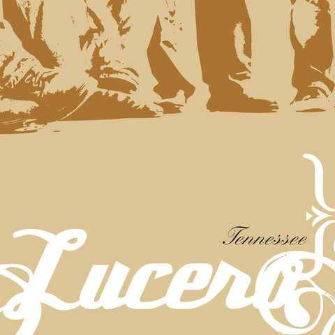 LUCERO 'Tennessee' LP