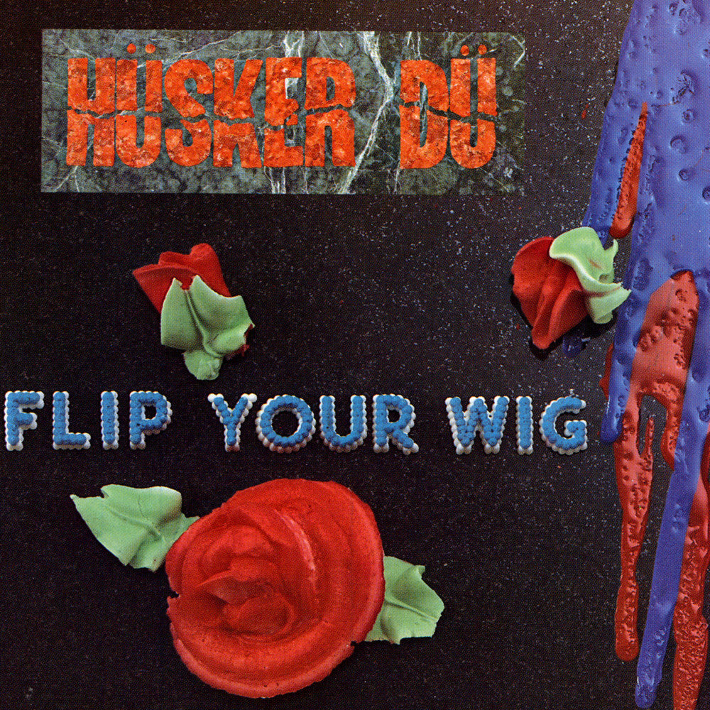 HUSKER DU 'Flip Your Wig' LP