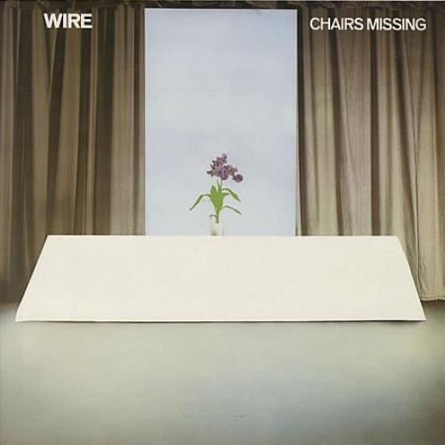 WIRE ‘Chairs Missing’ LP