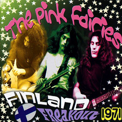 THE PINK FAIRIES 'Finland Freakout 1971' LP