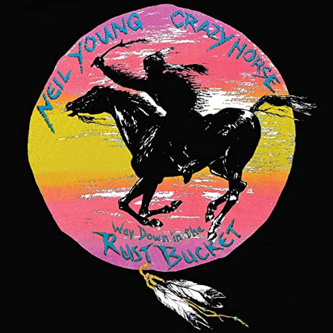 NEIL YOUNG & CRAZY HORSE 'Way Down In The Rust Bucket' 4LP